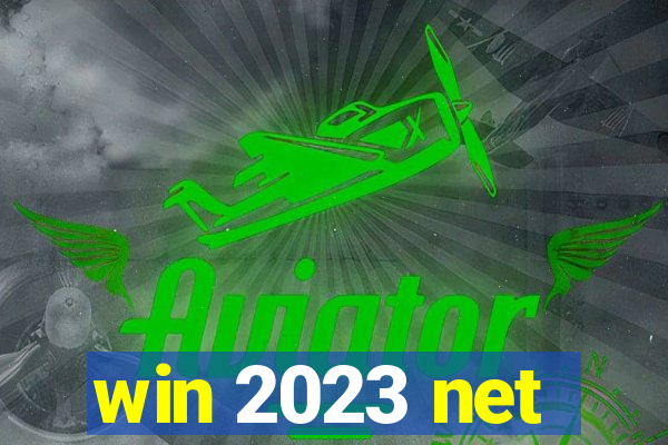 win 2023 net